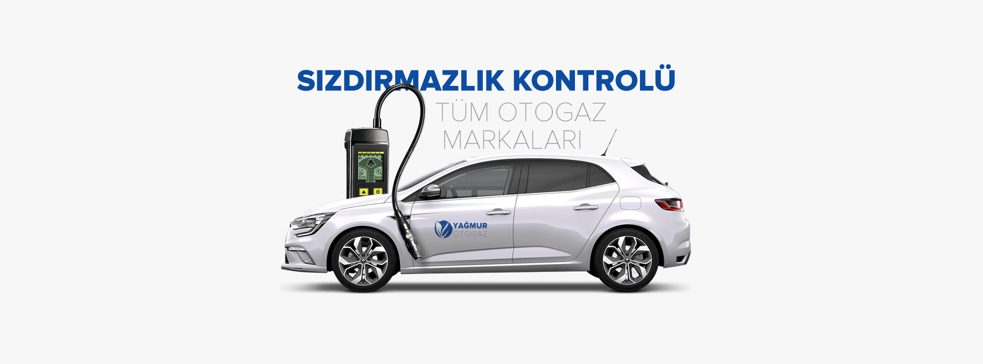 LPG Sistem Gaz Kaçak, Sızdırmazlık Kontrolü - Yağmur Otogaz İzmir